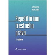 Repetitórium trestného práva - Jaroslav Ivor; Jozef Záhora