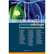 Základy moderní pneumoonkologie - Jana Skříčková; Vítězslav Kolek