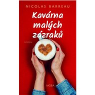 Kavárna malých zázraků - Nicolas Barreau