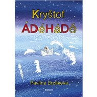 Kryštof ÁDéHáDě - Pavlína Brzáková