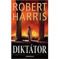 Diktátor - Robert Harris