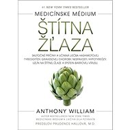 Štítna žľaza: Medicínske médium - Anthony William