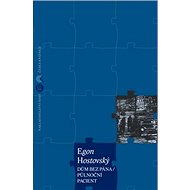 Dům bez pána / Půlnoční pacient - Egon Hostovský