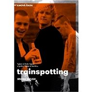 Trainspotting - Irvine Welsh