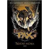 Pax Noční můra - Asa Larssonová; Ingela Korsellová; Henrik Jonsson