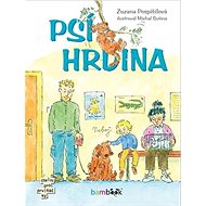 Psí hrdina - Zuzana Pospíšilová; Michal Sušina