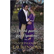 Dobrá partie pro Cynstera - Stephanie Laurensová