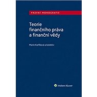 Teorie finančního práva a finanční vědy - Michael Kohajda; Milan Bakeš; Radim Boháč