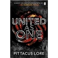 United As One: The Lorien Legacies 07 - Pittacus Lore