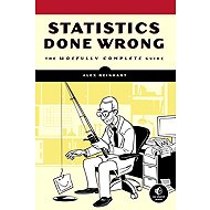 Statistics Done Wrong: The Woefully Complete Guide - 