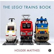 The LEGO Trains Book - 