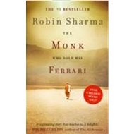 The Monk Who Sold his Ferrari - Robin Sharma