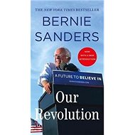 Our Revolution: A Future to Believe in - 