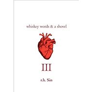Whiskey Words & a Shovel III - 