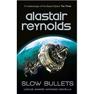 Slow Bullets - 