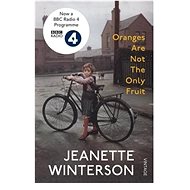 Oranges Are Not The Only Fruit - Jeanette Winterson