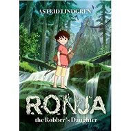 Ronja the Robber's Daughter. Colour Edition - 
