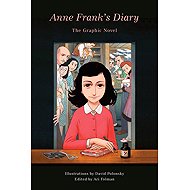 Anne Frank's Diary: The Graphic Novel - Anne Frank; Ari Folman