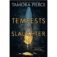Tempests and Slaughter: The Numair Chronicles Book one - Tamora Pierceová