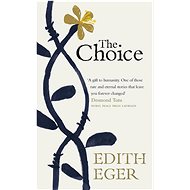 The Choice - Edith Eger