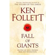 Fall of Giants - Ken Follett