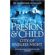 City of Endless Night - Douglas Preston  Lincoln Child  Douglas Preston; Lincoln Child  Lincoln Child; Douglas Preston