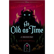 As Old as Time: A Twisted Tale - Liz Braswell