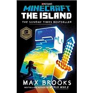 Minecraft: The Island: (The First Official Minecraft Novel) - 