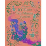 10 More Ten-Minute Stories - 