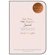 Get Your Sh*t Together Journal - 