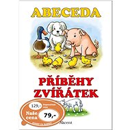 Abeceda Příběhy zvířátek - Alena Schejbalová