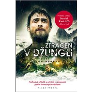Ztracen v džungli - Yossi Ghinsberg