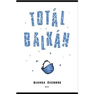 Totál Balkán - Blanka Čechová