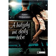 A hvězdy mi daly tebe - Karen McQuestion