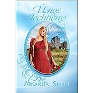Únos šlechtičny - Amanda Scott