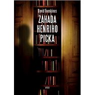 Záhada Henriho Picka - David Foenkinos