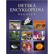 Detská encyklopédia Pegasus - 