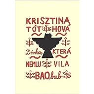 Dívka, která nemluvila - Krisztina Tóthová