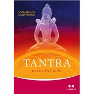 Tantra Milování duší - Somananda Moses Maimon