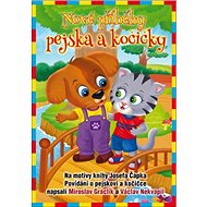 Nové příběhy pejska a kočičky - Miroslav Graclík; Václav Nekvapil