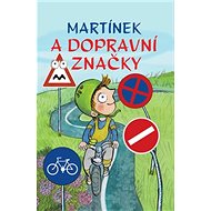 Martínek a dopravní značky - 
