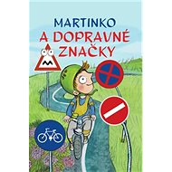 Martinko a dopravné značky - 