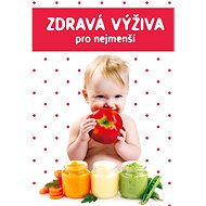 Zdravá výživa pro nejmenší - Marta Jas Baran