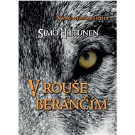 V rouše beránčím: Nikdo nezůstane ušetřen - Simo Hiltunen