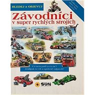 Hledej a objevuj Závodníci: v super rychlých strojích - 