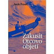 Zakusit Otcovo objetí - Jack Frost