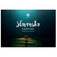 Čarovné Slovensko: Magical Slovakia - 