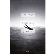 Láskou ji nespoutáš - Atticus