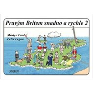 Pravým Britem snadno a rychle 2 - Martin Ford; Peter Legon