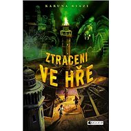 Ztraceni ve hře - Karuna Riazi